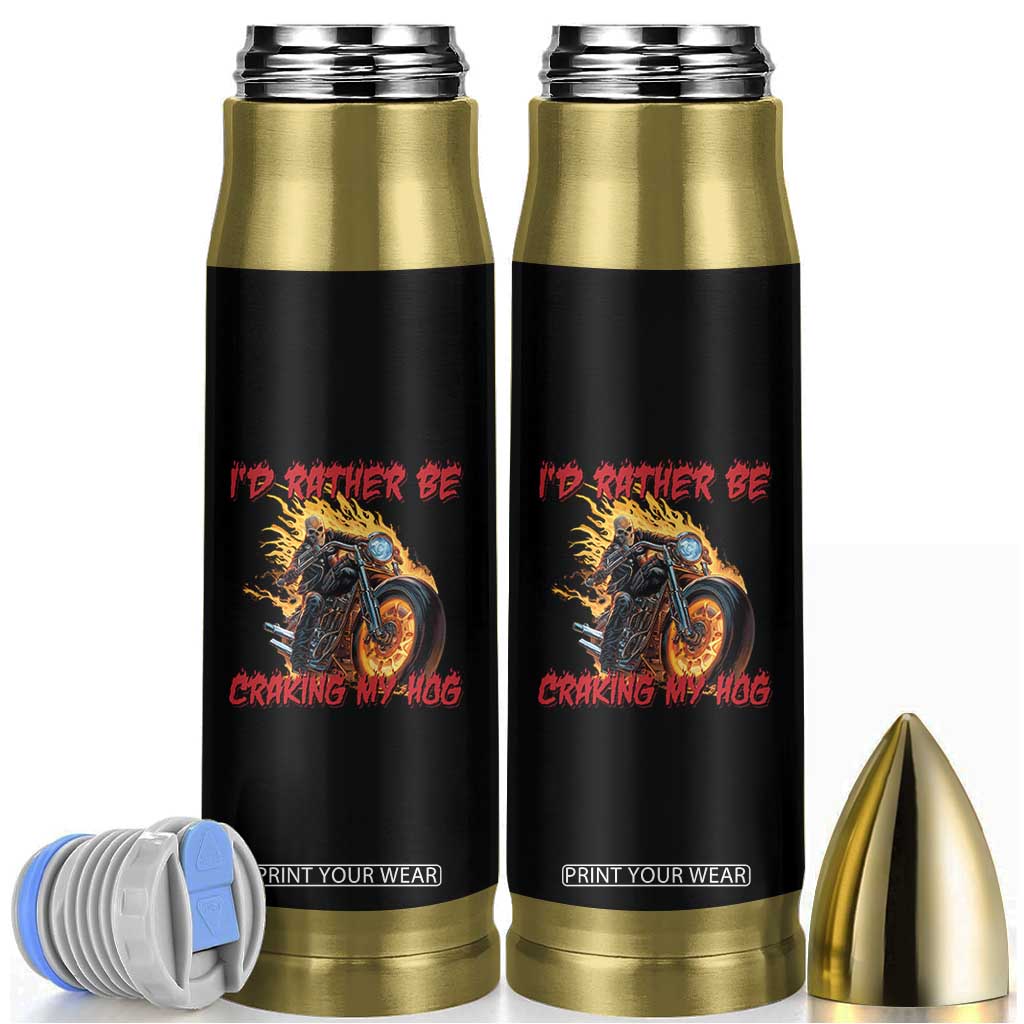 Funny Biker Skeleton Motorcycle Rider Bullet Tumbler I Would Rather Be Cranking My Hog TS14 Black Print Your Wear