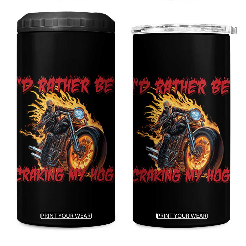 Funny Biker Skeleton Motorcycle Rider 4 in 1 Can Cooler Tumbler I Would Rather Be Cranking My Hog TS14 One Size: 16 oz Black Print Your Wear