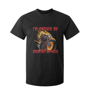 Funny Biker Skeleton Motorcycle Rider T Shirt For Kid I Would Rather Be Cranking My Hog TS14 Black Print Your Wear