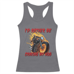 Funny Biker Skeleton Motorcycle Rider Racerback Tank Top I Would Rather Be Cranking My Hog TS14 Charcoal Print Your Wear