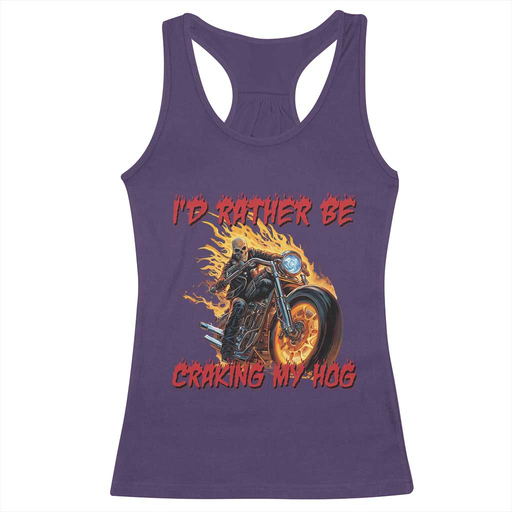 Funny Biker Skeleton Motorcycle Rider Racerback Tank Top I Would Rather Be Cranking My Hog TS14 Purple Print Your Wear