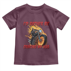 Funny Biker Skeleton Motorcycle Rider Toddler T Shirt I Would Rather Be Cranking My Hog TS14 Maroon Print Your Wear