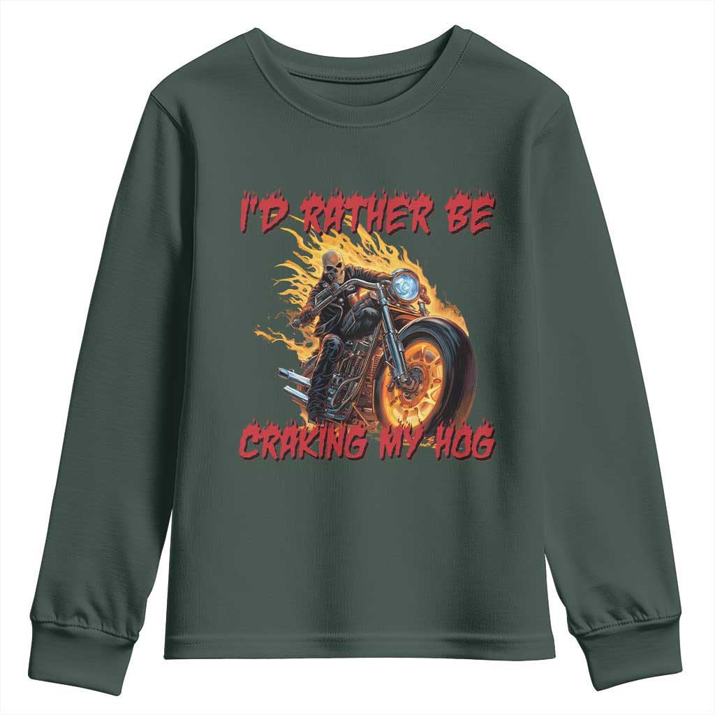 Funny Biker Skeleton Motorcycle Rider Youth Sweatshirt I Would Rather Be Cranking My Hog TS14 Dark Forest Green Print Your Wear