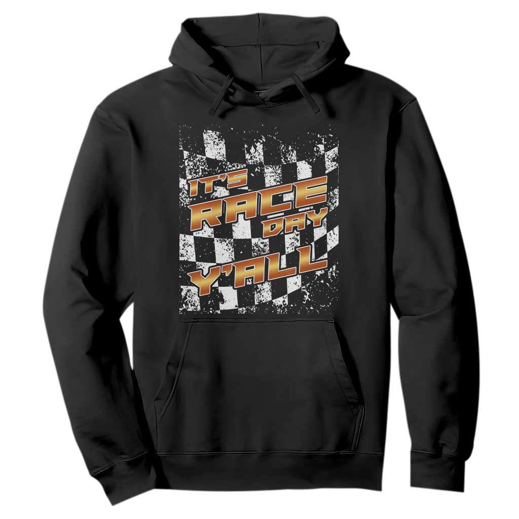 Racing Checkered Flag Hoodie It Is Race Day Y'all Dirt Track TS14 Black Print Your Wear