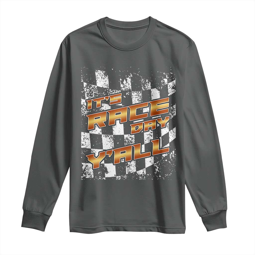 Racing Checkered Flag Long Sleeve Shirt It Is Race Day Y'all Dirt Track TS14 Dark Heather Print Your Wear