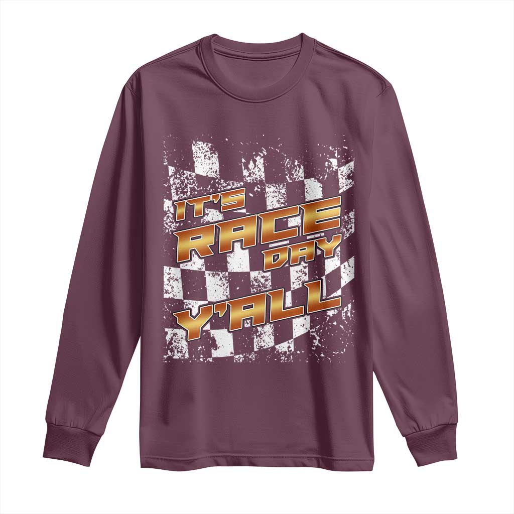 Racing Checkered Flag Long Sleeve Shirt It Is Race Day Y'all Dirt Track TS14 Maroon Print Your Wear