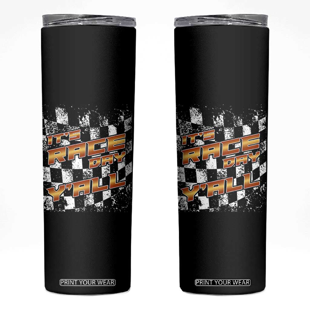Racing Checkered Flag Skinny Tumbler It Is Race Day Y'all Dirt Track TS14 Black Print Your Wear