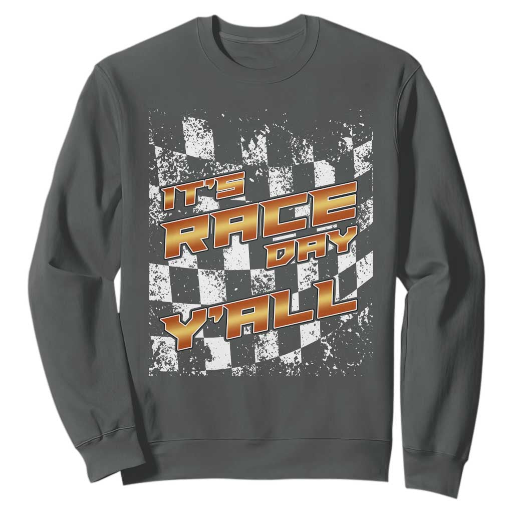 Racing Checkered Flag Sweatshirt It Is Race Day Y'all Dirt Track TS14 Dark Heather Print Your Wear