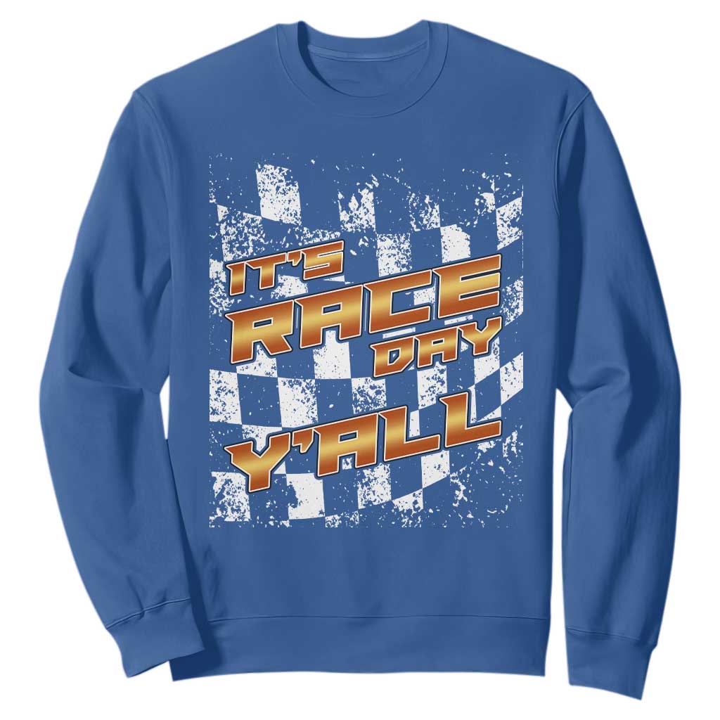 Racing Checkered Flag Sweatshirt It Is Race Day Y'all Dirt Track TS14 Royal Blue Print Your Wear