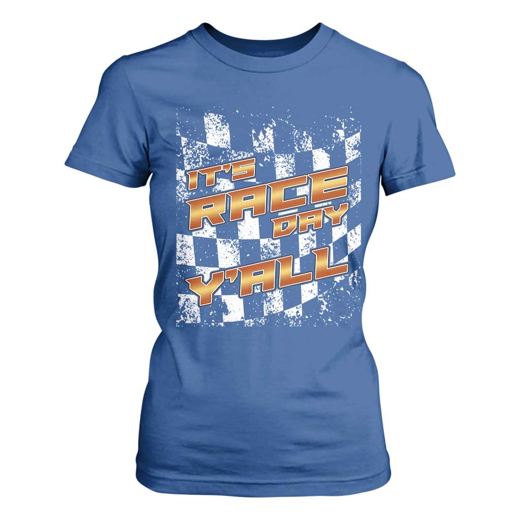 Racing Checkered Flag T Shirt For Women It Is Race Day Y'all Dirt Track TS14 Royal Blue Print Your Wear