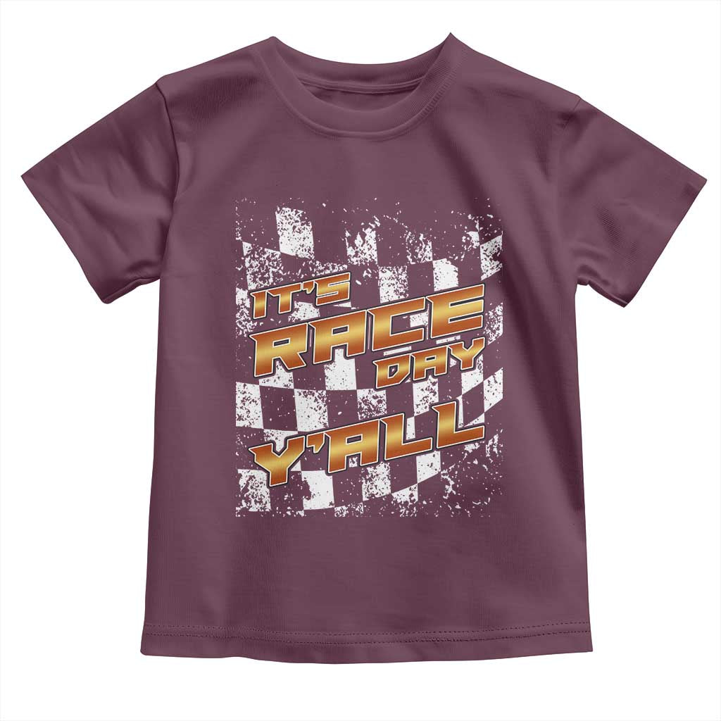 Racing Checkered Flag Toddler T Shirt It Is Race Day Y'all Dirt Track TS14 Maroon Print Your Wear