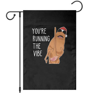 Marcus The Worm Robert Meme Christmas Garden Flag You Are Running The Vibe - Print Your Wear