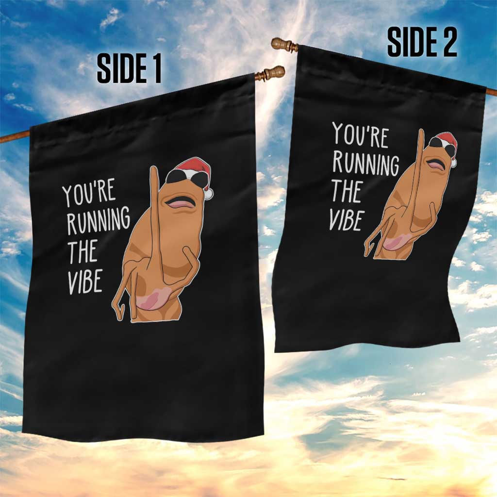 Marcus The Worm Robert Meme Christmas Garden Flag You Are Running The Vibe TS14 Print Your Wear