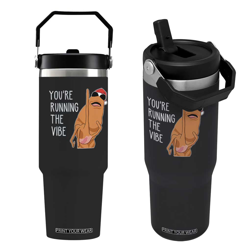 Marcus The Worm Robert Meme Christmas Flip Straw Tumbler You Are Running The Vibe - Print Your Wear