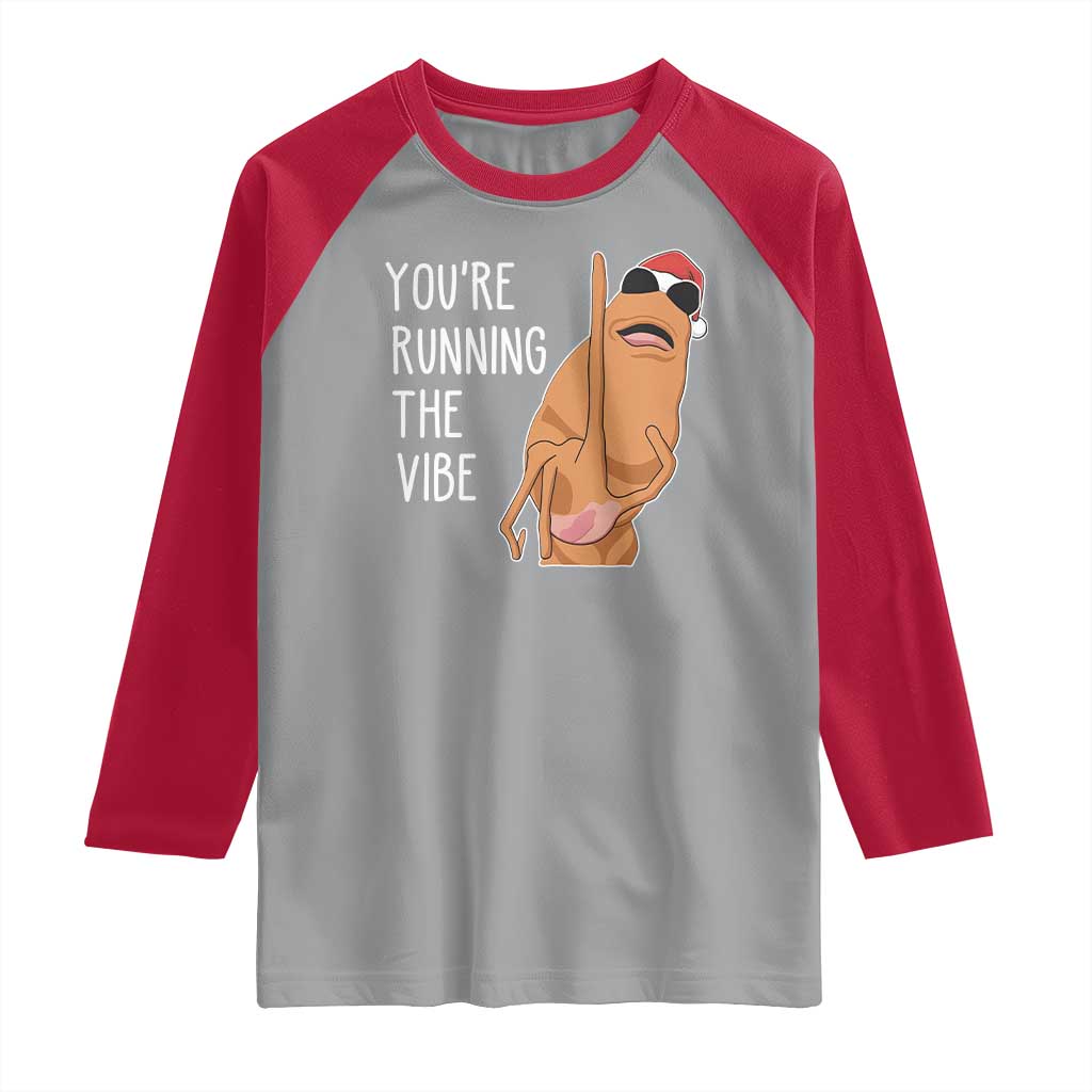Marcus The Worm Robert Meme Christmas Raglan Shirt You Are Running The Vibe TS14 Sport Gray Red Print Your Wear