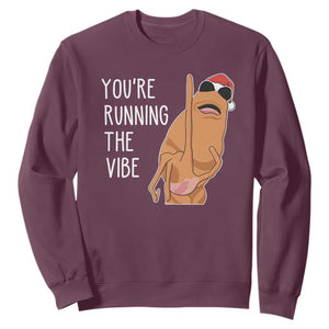 Marcus The Worm Robert Meme Christmas Sweatshirt You Are Running The Vibe TS14 Maroon Print Your Wear