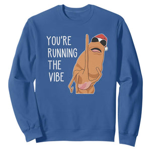 Marcus The Worm Robert Meme Christmas Sweatshirt You Are Running The Vibe TS14 Royal Blue Print Your Wear