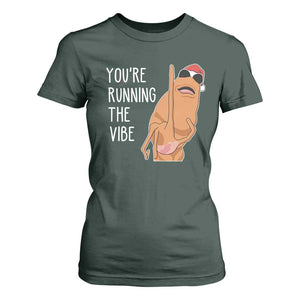 Marcus The Worm Robert Meme Christmas T Shirt For Women You Are Running The Vibe TS14 Dark Forest Green Print Your Wear