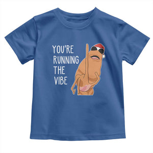 Marcus The Worm Robert Meme Christmas Toddler T Shirt You Are Running The Vibe TS14 Royal Blue Print Your Wear