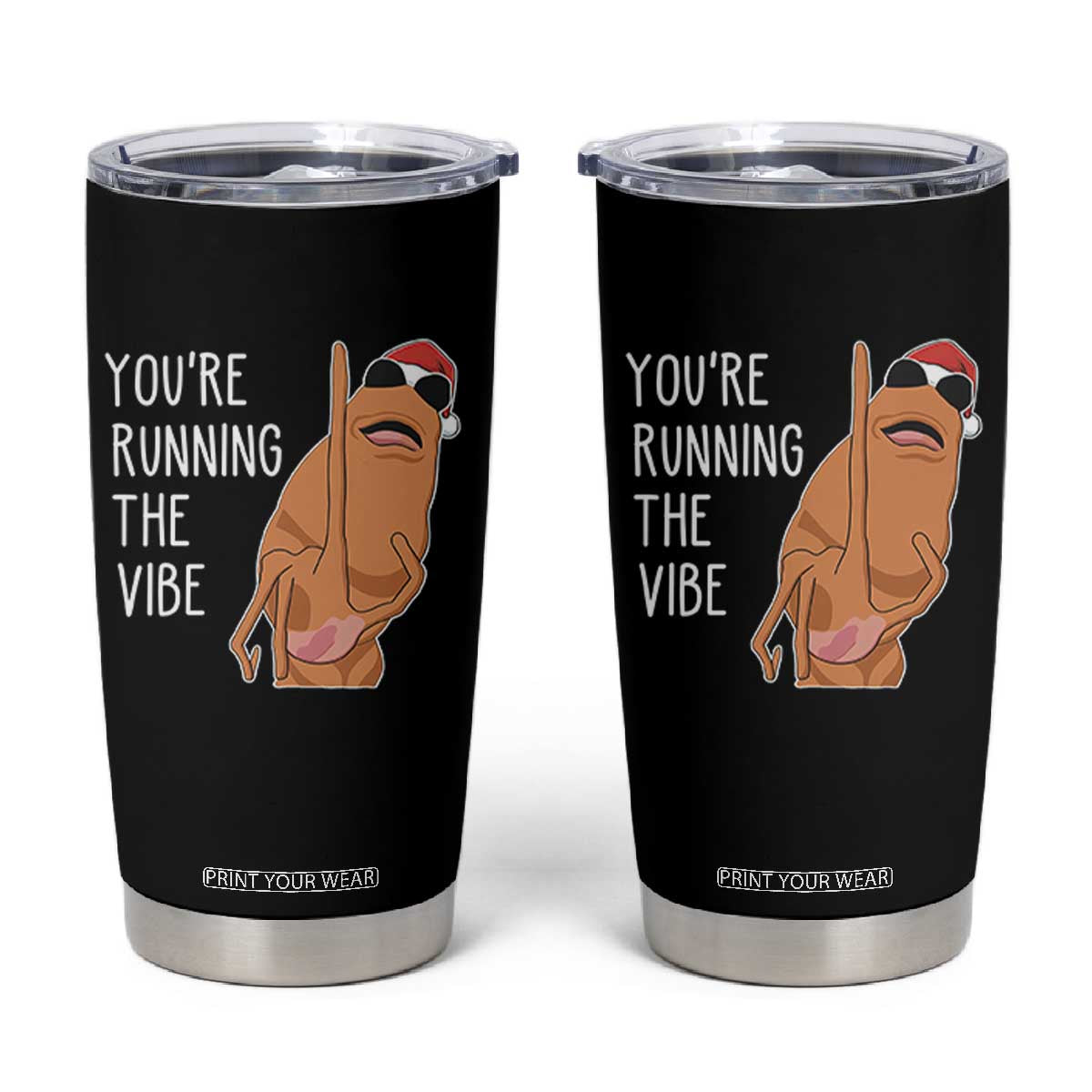 Marcus The Worm Robert Meme Christmas Tumbler Cup You Are Running The Vibe TS14 Black Print Your Wear