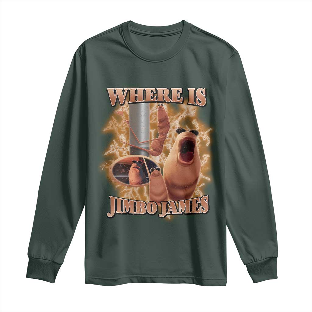 Marcus The Worm Meme Long Sleeve Shirt Where Is Jimbo James TS14 Dark Forest Green Print Your Wear