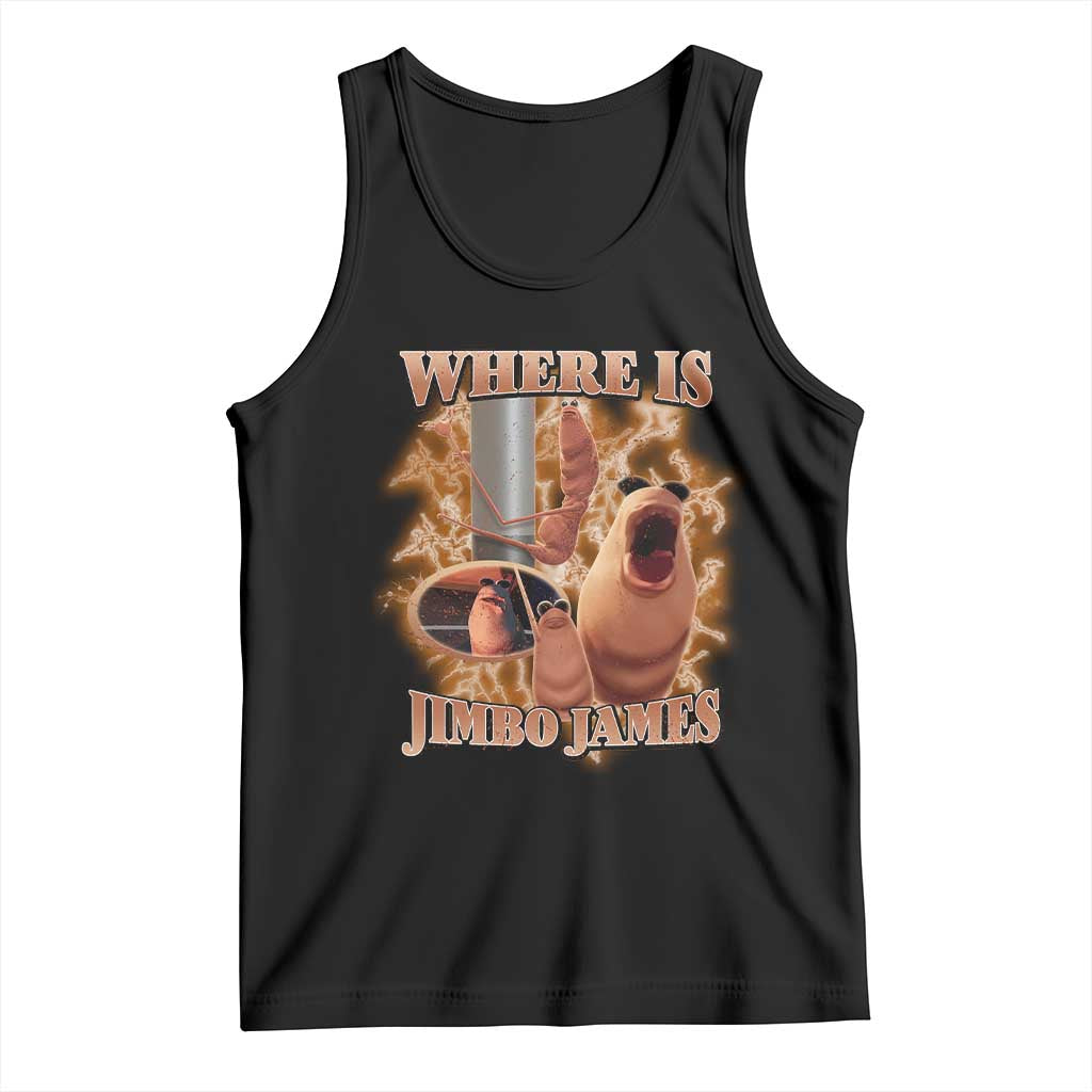 Marcus The Worm Meme Tank Top Where Is Jimbo James TS14 Black Print Your Wear