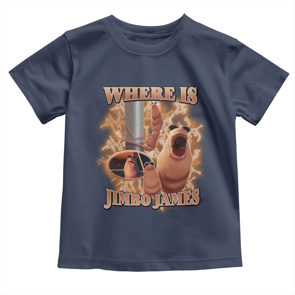 Marcus The Worm Meme Toddler T Shirt Where Is Jimbo James TS14 Navy Print Your Wear