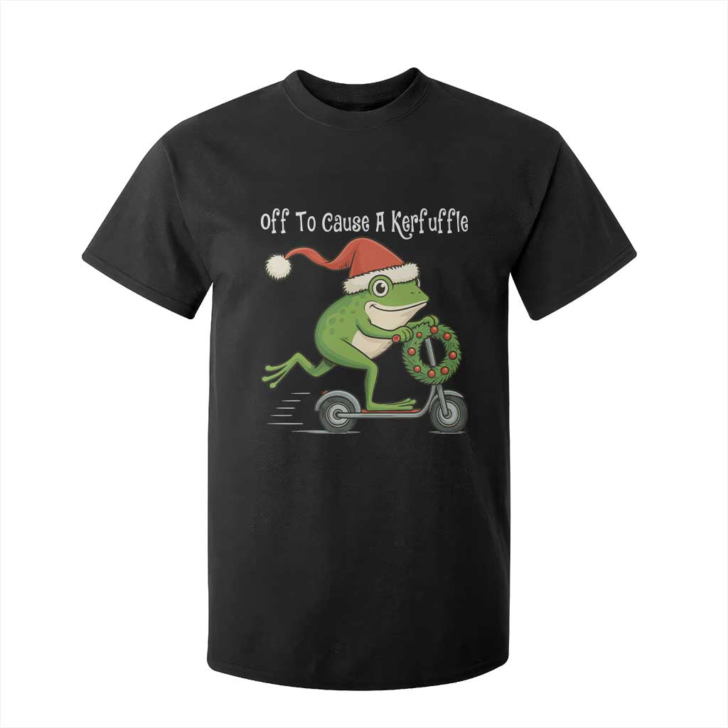 Off To Cause A Kerfuffle T Shirt For Kid Funny Frog Christmas TS14 Black Print Your Wear