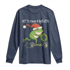Off To Cause A Kerfuffle Long Sleeve Shirt Funny Frog Christmas TS14 Navy Print Your Wear