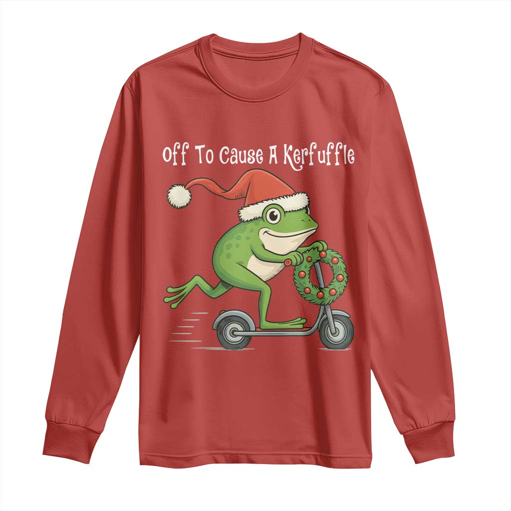 Off To Cause A Kerfuffle Long Sleeve Shirt Funny Frog Christmas TS14 Red Print Your Wear