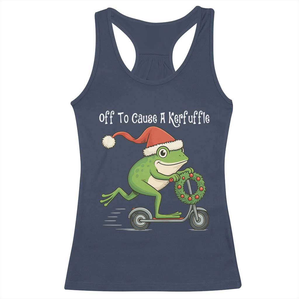 Off To Cause A Kerfuffle Racerback Tank Top Funny Frog Christmas TS14 Navy Print Your Wear
