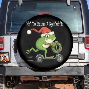 Off To Cause A Kerfuffle Spare Tire Cover Funny Frog Christmas TS14 No hole Black Print Your Wear