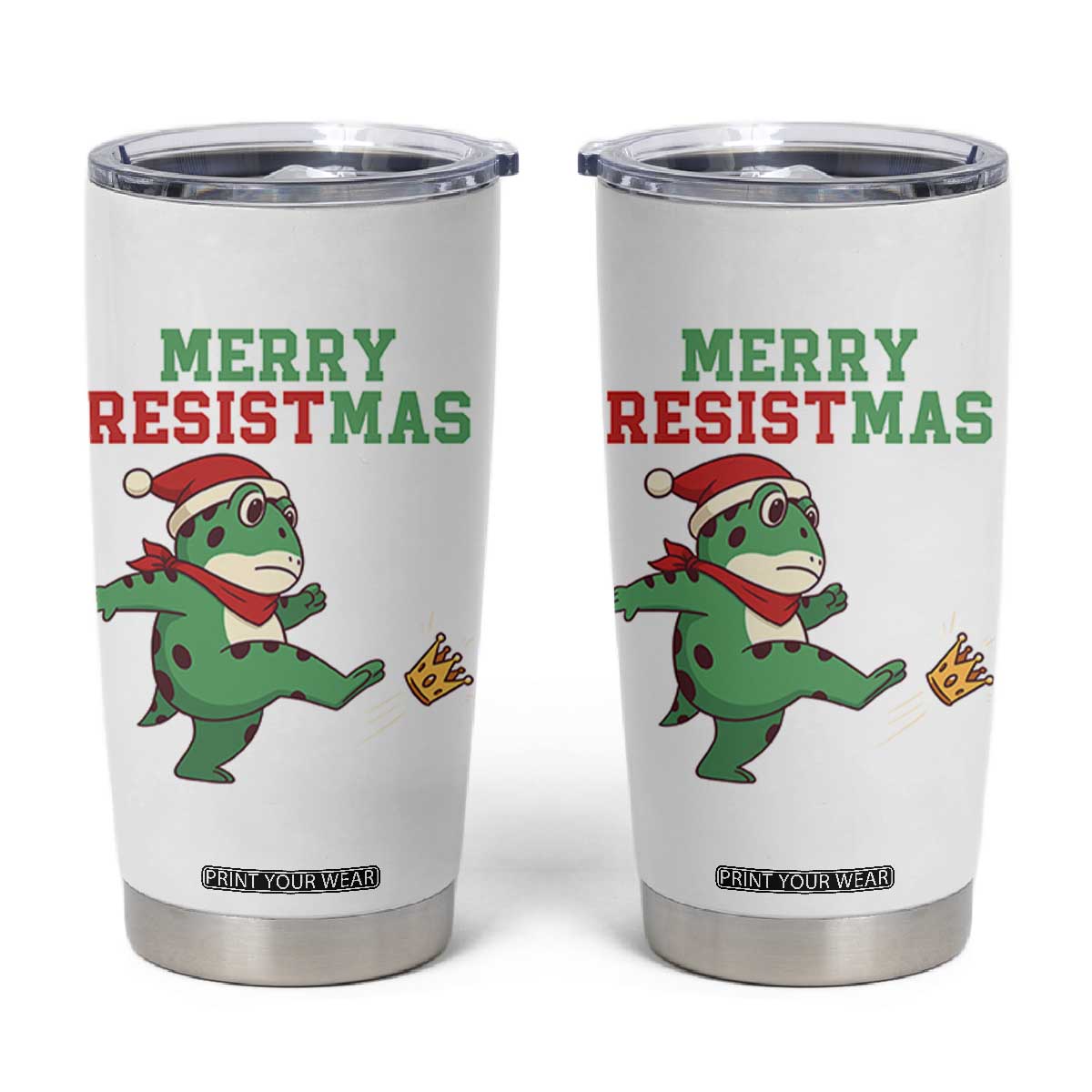Merry Resistmas Frog Christmas Tumbler Cup TS14 White Print Your Wear