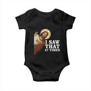 Funny Six Seven Meme Baby Onesie I Saw That 67 Times TS14 Black Print Your Wear