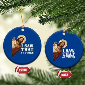 Funny Six Seven Meme Ceramic Ornament I Saw That 67 Times TS14 1pc Blue Print Your Wear