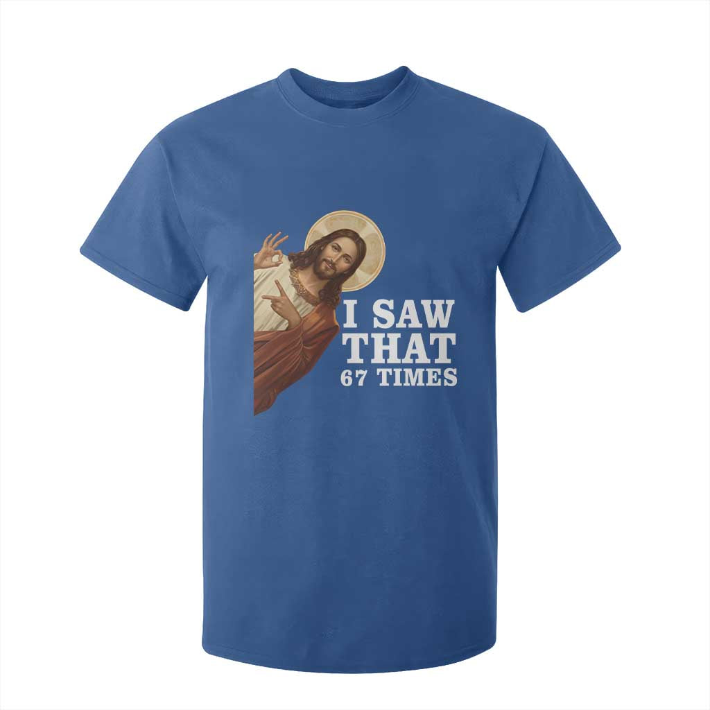 Funny Six Seven Meme T Shirt For Kid I Saw That 67 Times TS14 Royal Blue Print Your Wear