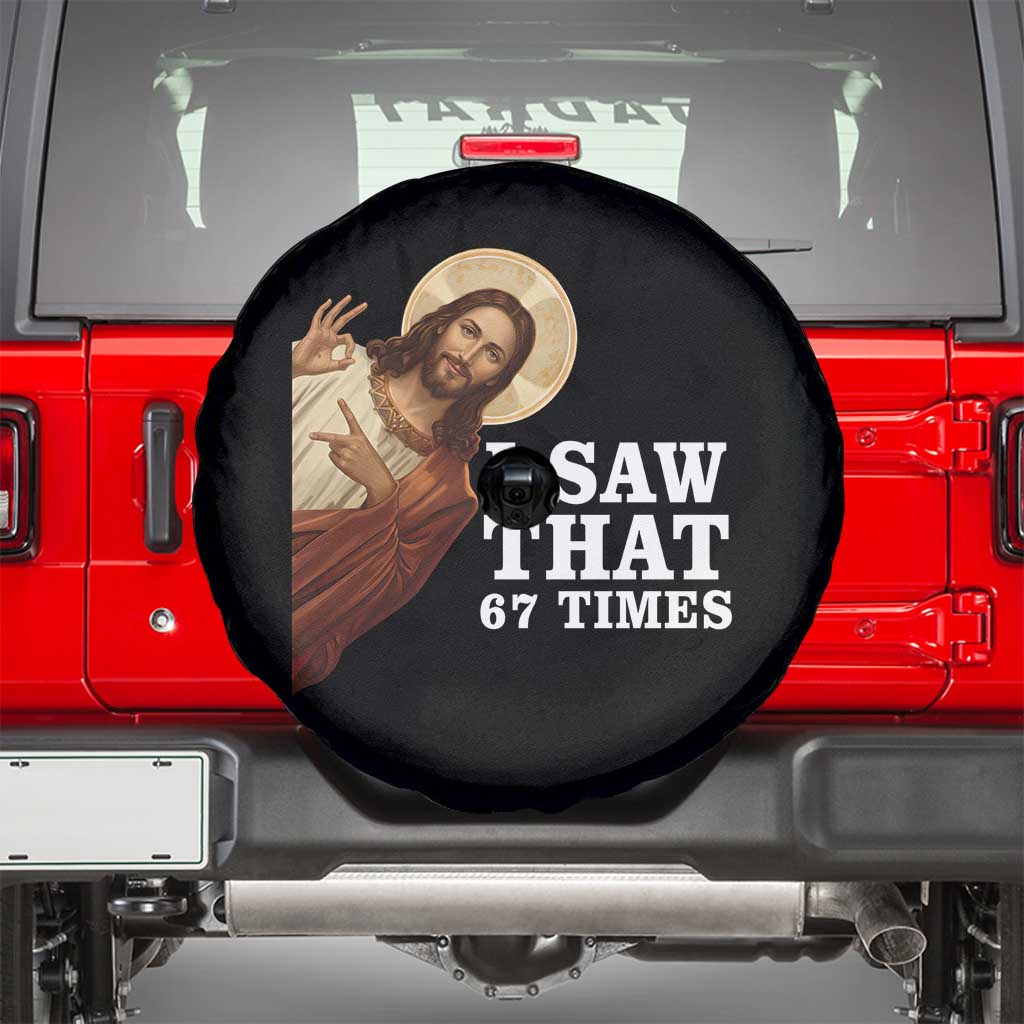 Funny Six Seven Meme Spare Tire Cover I Saw That 67 Times TS14 Black Print Your Wear