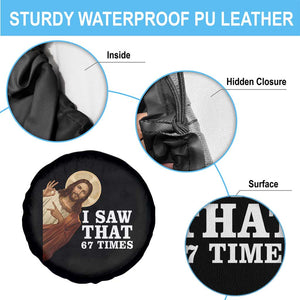 Funny Six Seven Meme Spare Tire Cover I Saw That 67 Times TS14 Print Your Wear