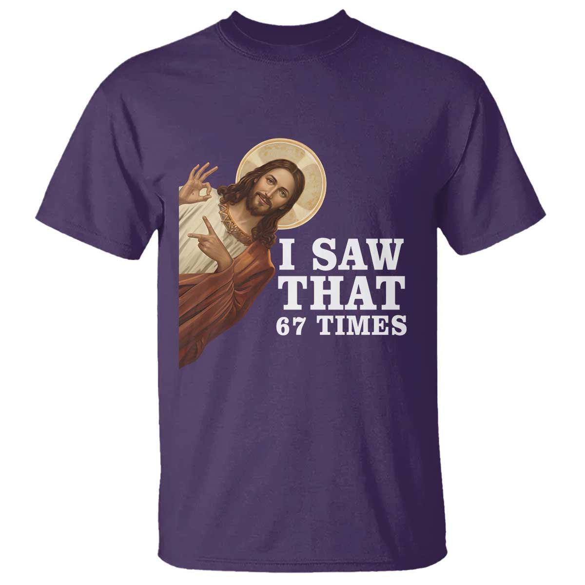 Funny Six Seven Meme T Shirt I Saw That 67 Times TS14 Purple Print Your Wear
