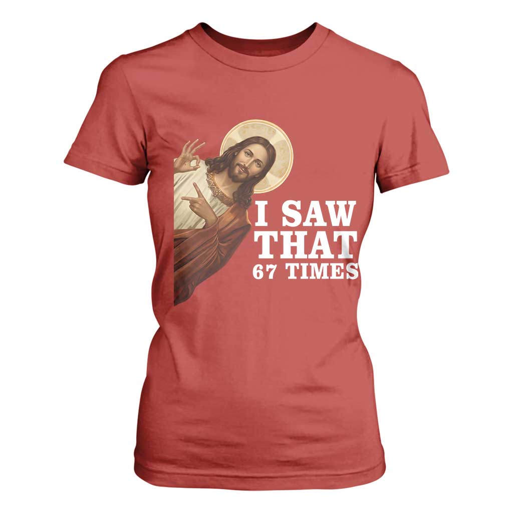 Funny Six Seven Meme T Shirt For Women I Saw That 67 Times TS14 Red Print Your Wear