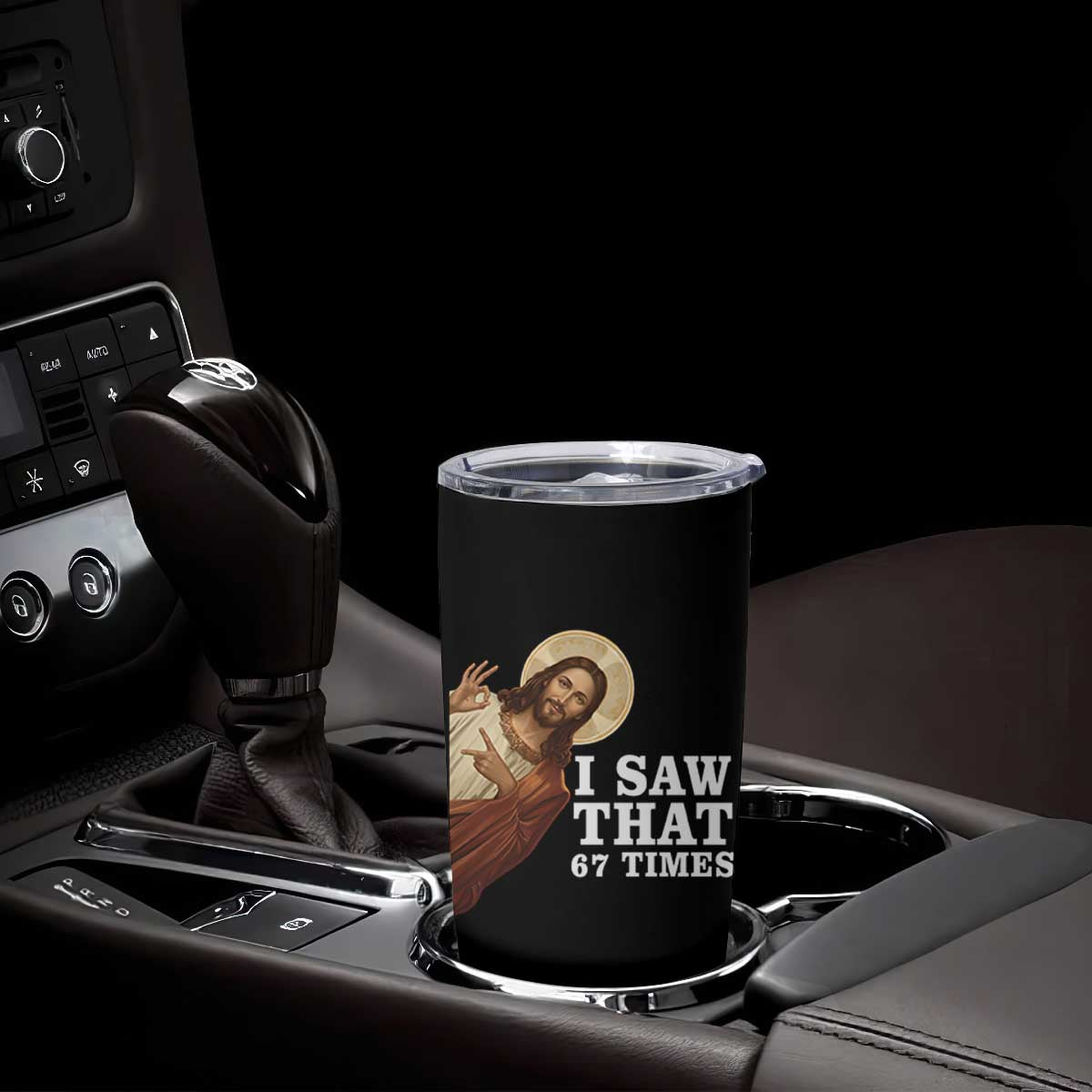 Funny Six Seven Meme Tumbler Cup I Saw That 67 Times TS14 Print Your Wear