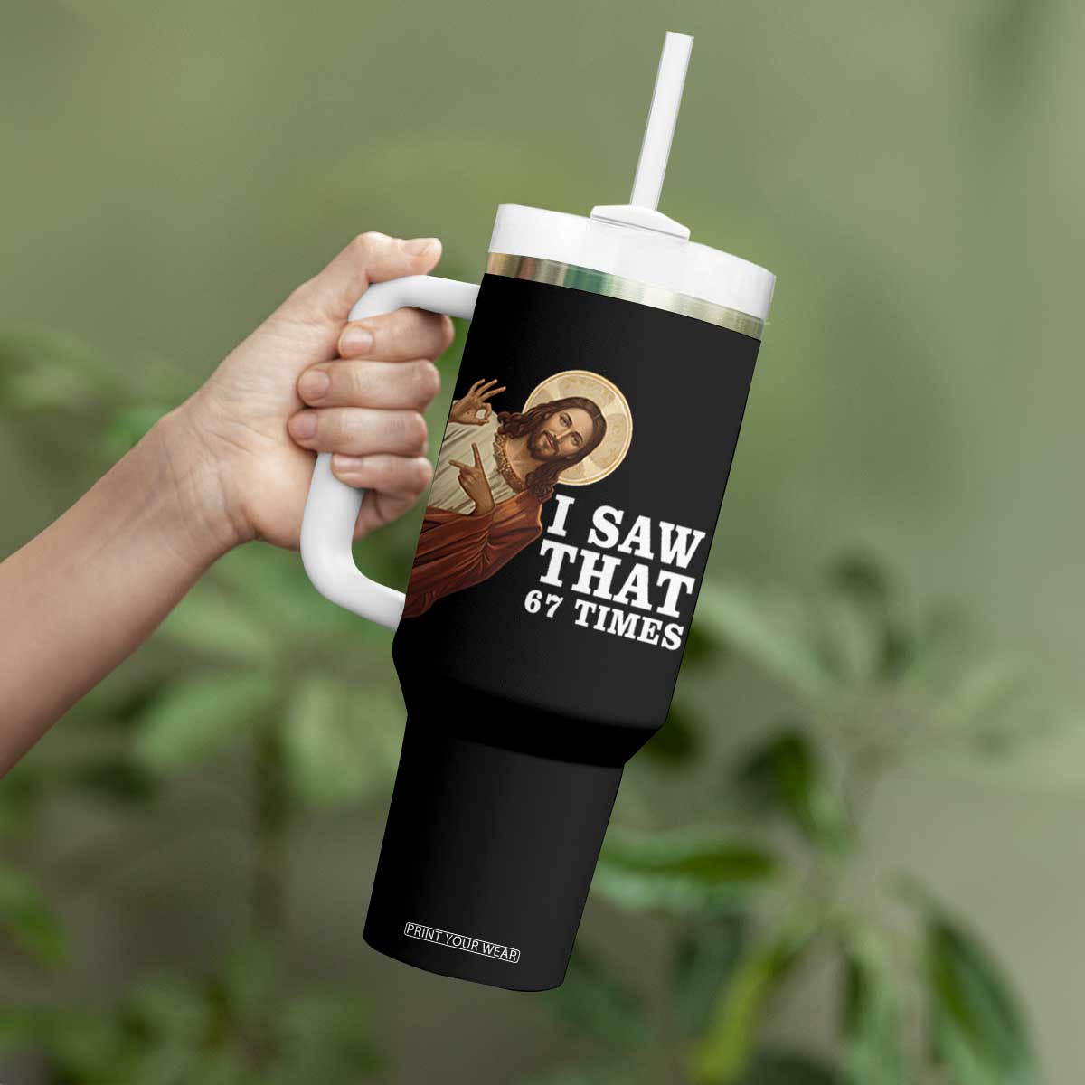 Funny Six Seven Meme Tumbler With Handle I Saw That 67 Times TS14 Print Your Wear