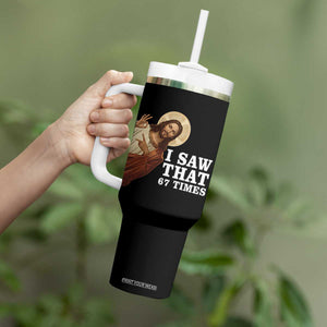 Funny Six Seven Meme Tumbler With Handle I Saw That 67 Times TS14 Print Your Wear