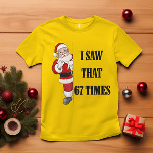 67 Six Seven Santa Christmas Meme T Shirt I Saw That TS14 Daisy Print Your Wear