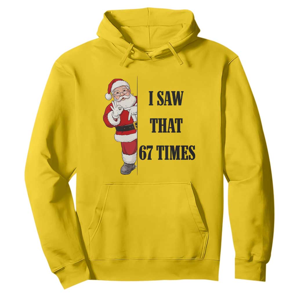 67 Six Seven Santa Christmas Meme Hoodie I Saw That TS14 Daisy Print Your Wear