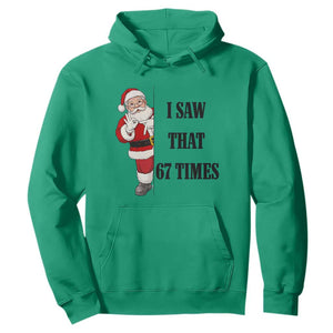 67 Six Seven Santa Christmas Meme Hoodie I Saw That TS14 Irish Green Print Your Wear