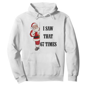 67 Six Seven Santa Christmas Meme Hoodie I Saw That TS14 White Print Your Wear