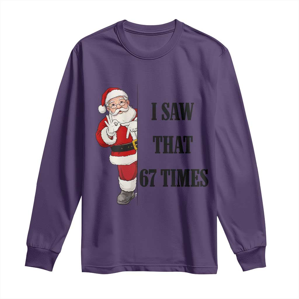 67 Six Seven Santa Christmas Meme Long Sleeve Shirt I Saw That TS14 Purple Print Your Wear