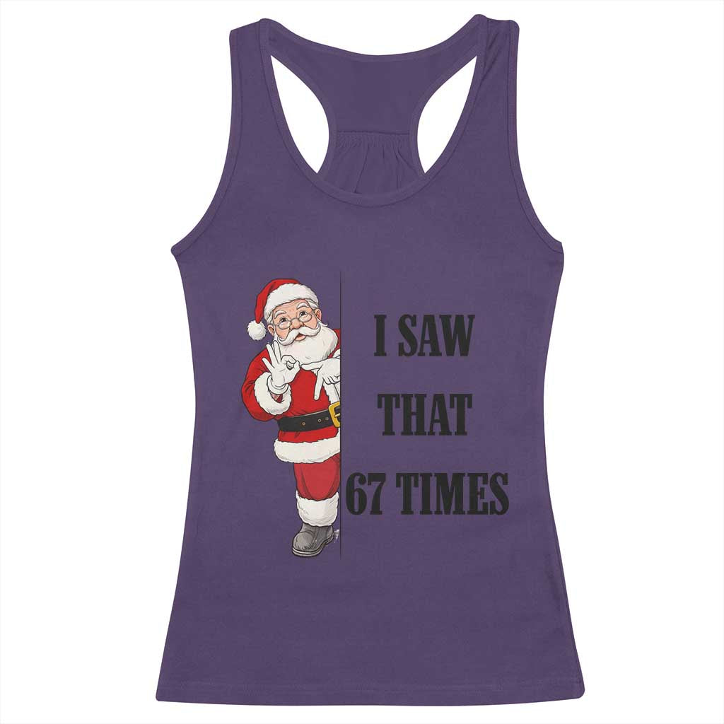 67 Six Seven Santa Christmas Meme Racerback Tank Top I Saw That TS14 Purple Print Your Wear
