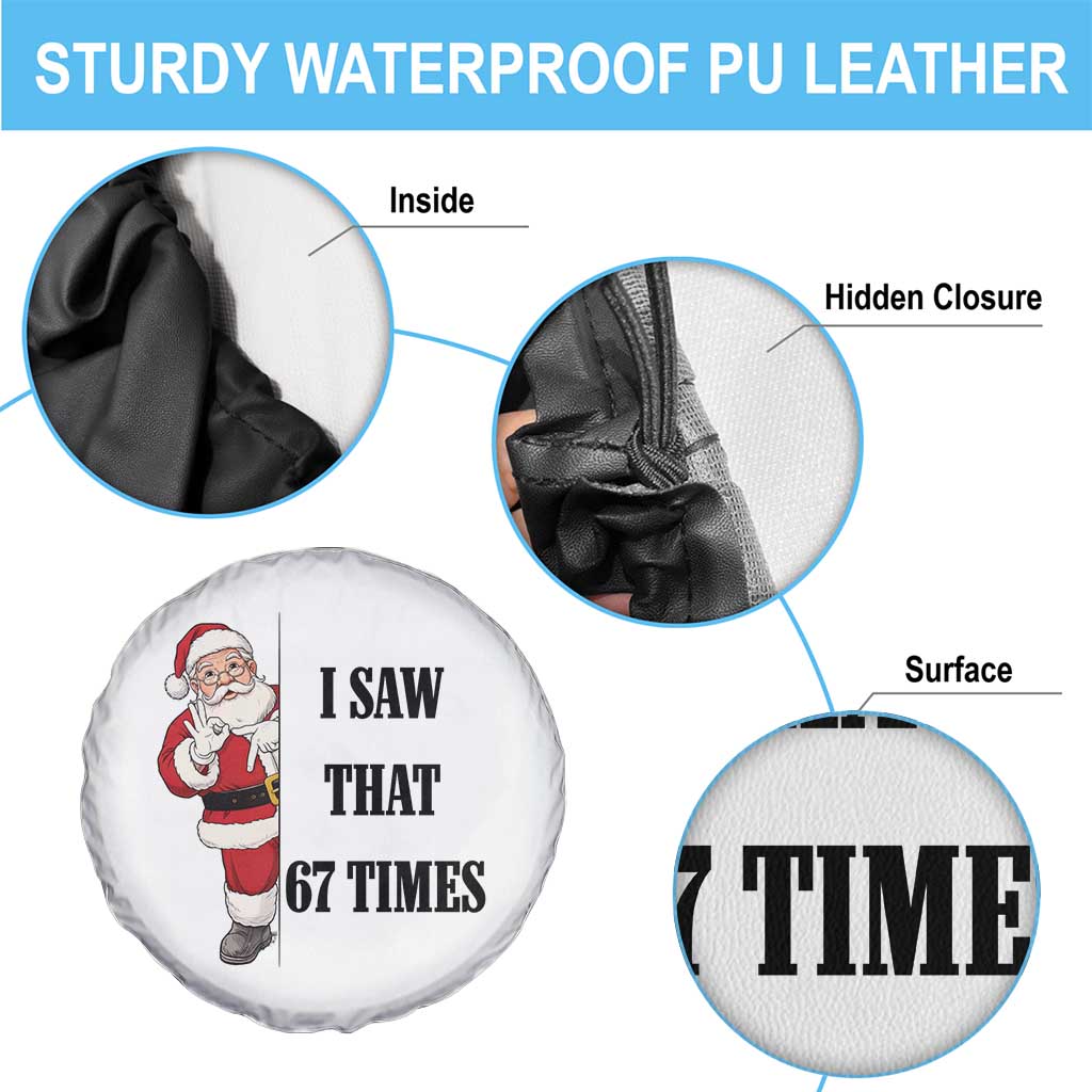 67 Six Seven Santa Christmas Meme Spare Tire Cover I Saw That TS14 Print Your Wear